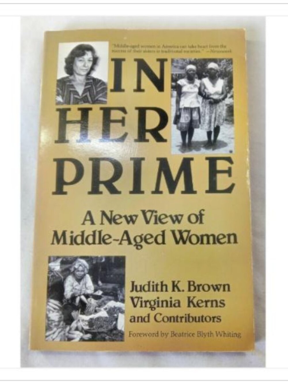 In Her Prime: A New View of Middle-Aged Women Judith K. Brown, Virginia Kerns